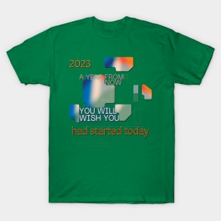 January 2023. Motivational saying. T-Shirt